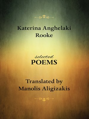 cover image of Katerina Anghelaki Rooke. Selected Poems